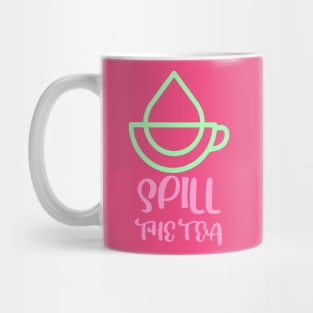 Spill the Tea Neon Mug